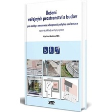 Řešení veřejných prostranství a budov