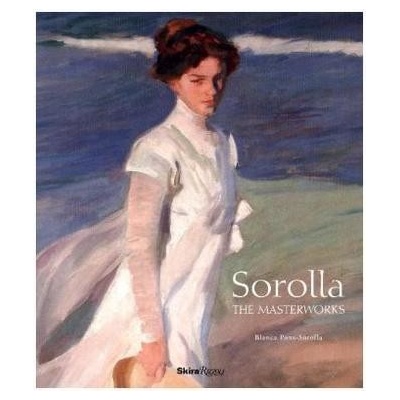 Sorolla: The Masterworks - Pons-Sorolla, Blanca