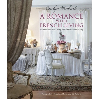 A Romance with French Living: Carolyn Westbrook