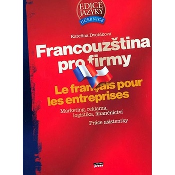 Francouština pro firmy - Dvořáková Kateřina