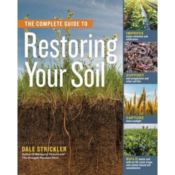 Image 1 of Complete Guide to Restoring Your Soil | Dale Strickler
