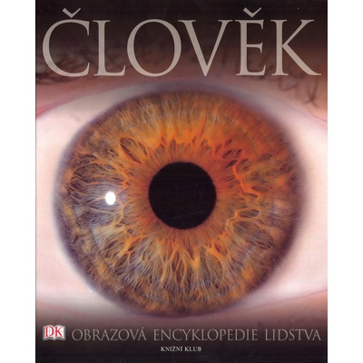 Člověk Obrazová encyklopedie lidstva