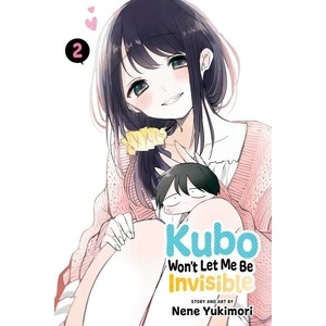 Kubo Won't Let Me Be Invisible, Vol. 2 (ISBN: 9781974732159)