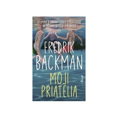 Moji priatelia