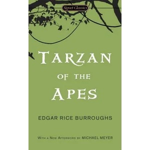 Tarzan of the Apes | Edgar Rice Burroughs, Michael Meyer, Gore Vidal (ISBN: 9780451531025)