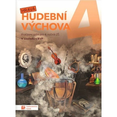 Hravá hudební výchova 4 - pracovní sešit RVP