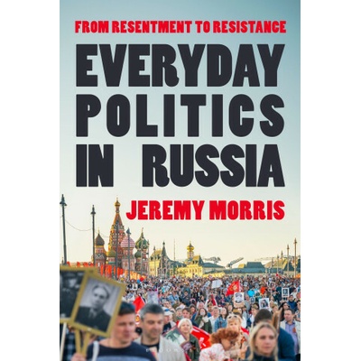 Everyday Politics in Russia