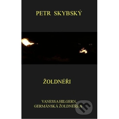 Žoldnéři - Petr Skybský