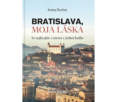 Bratislava, moja láska