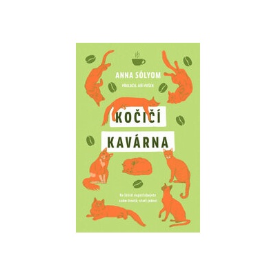 Kočičí kavárna - Anna Sólyom