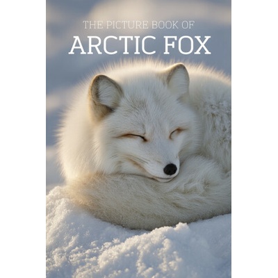 The Picture Book of Arctic Fox