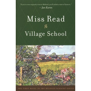 Village School | Miss Read, John S. Goodall (ISBN: 9780618127023)