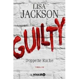 Guilty - Doppelte Rache | Lisa Jackson, Kristina Lake-Zapp (2017)