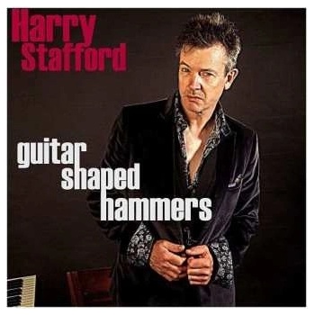 Harry Stafford - Guitar Shaped Hammers LP