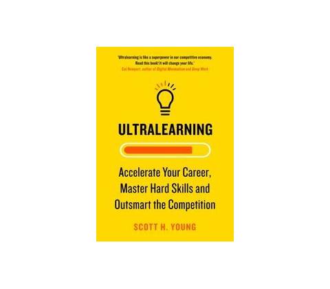 Ultralearning - Scott Young