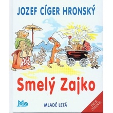 Smelý Zajko - Jozef Cíger Hronský, Jaroslav Vodrážka ilustrátor