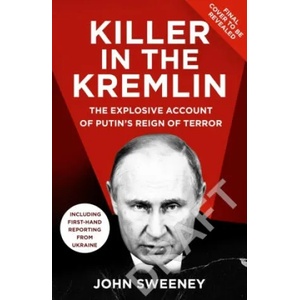 Killer in the Kremlin | John Sweeney (ISBN: 9781787636668)
