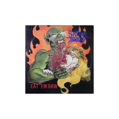 SAVAGE THRUST - EAT EM RAW LP