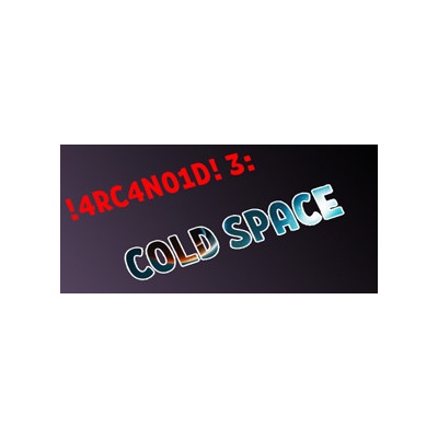 !4RC4N01D! 3: Cold Space
