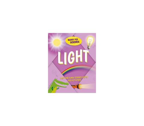 Quick Fix Science: Light - Mason Paul