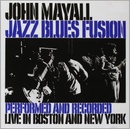 MAYALL JOHN: JAZZ BLUES FUSION CD