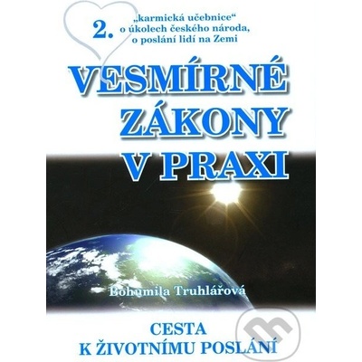 Vesmírné zákony v praxi - Bohumila Truhlářová