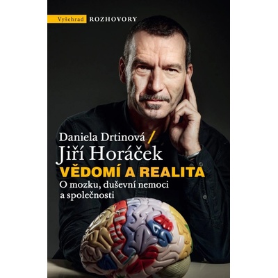Vědomí a realita - Daniela Drtinová, Jiří Horáček