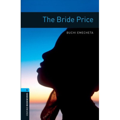 Oxford Bookworms Library 5 Bride Price
