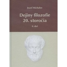 Dejiny filozofie 20. storočia II. diel - Michalov Jozef