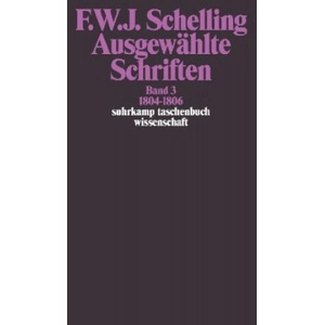 Ausgewählte Schriften in 6 Bänden. Bd. 3 | Friedrich Wilhelm Joseph Schelling (ISBN: 9783518281239)