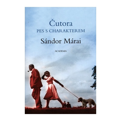 Čutora, pes s charakterem Sándor Márai CZ