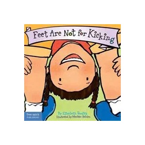 Feet are Not for Kicking | Elizabeth Verdick (ISBN: 9781575421582)