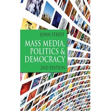 Mass Media, Politics and Democracy - J. Street Sec