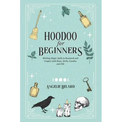 Hoodoo For Beginners