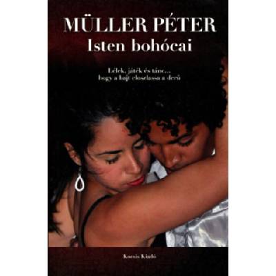 Isten bohócai | Müller Péter