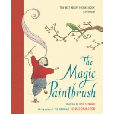 The Magic PaintbrushJulia Donaldson, Joel Stewart