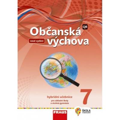 Občanská výchova 7 pro ZŠ a víceletá gymnázia - Učebnice nová generace