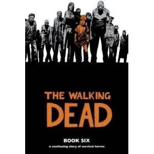 Walking Dead Book 6 (ISBN: 9781607063278)