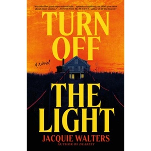 Turn Off the Light | WALTERS JACQUIE (ISBN: 9780316580328)