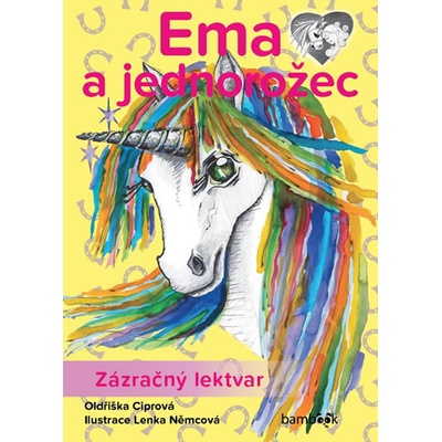 Oldřiška Ciprová Ema a jednorožec Zázračný lektvar