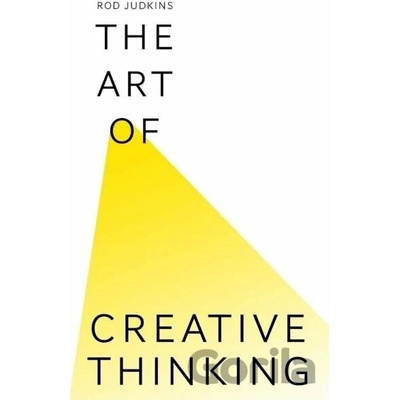 The Art of Creative Thinking - Rod Judkins