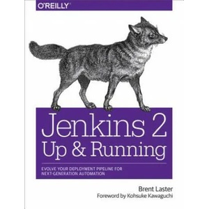 Jenkins 2 - Up and Running | Brent Laster (ISBN: 9781491979594)