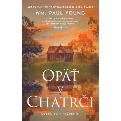 Opäť v chatrči - William Paul Young