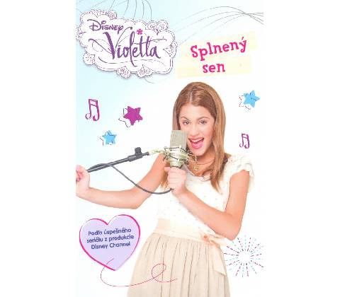 Violetta Splnený sen