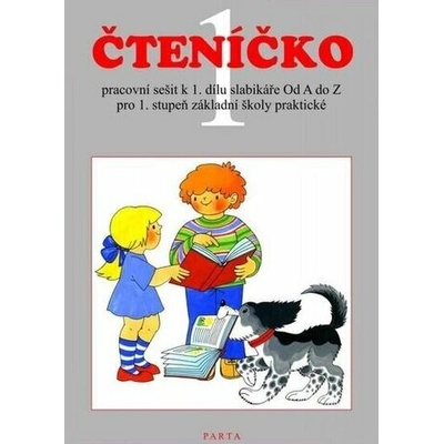 Čteníčko 1 - pracovní sešit ke čtení pro 1. ročník ZŠ praktické - Zdeňka Štěrbová
