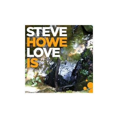 HOWE, STEVE - LOVE IS CD