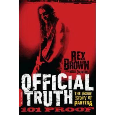 Official Truth, 101 Proof | Rex Brown