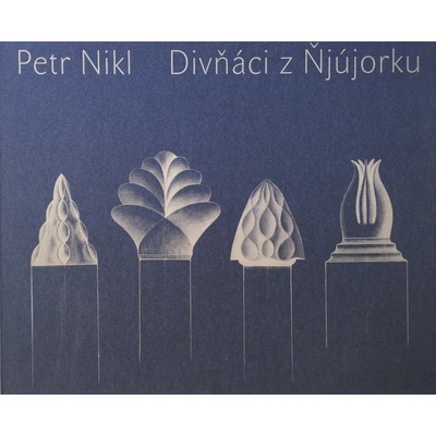 Divňáci z Ňjújorku Petr Nikl
