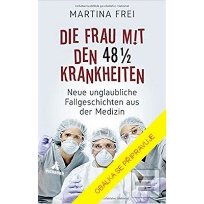 Zázračné medicínské případy - Martina Freiová