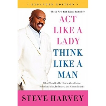 Act Like a Lady, Think Like a Man Harvey Steve